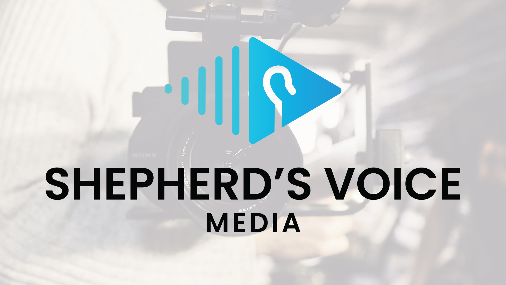 Featured image for “Introducing Shepherd’s Voice Media”